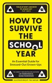 How to Survive the School Year (eBook, ePUB)
