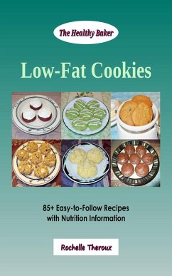 Cover Low-Fat Cookies: 85+ Easy-to-Follow Recipes with Nutrition Information (eBook, ePUB)