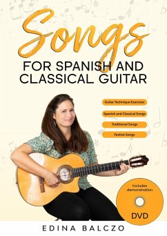 Songs for Spanish and Classical Guitar (eBook, ePUB) - Balczo, Edina