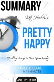 Kate Hudson's Pretty Happy: Healthy Ways to Love Your Body Summary (eBook, ePUB)