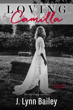 Loving Camilla (eBook, ePUB) - Bailey, J. Lynn