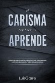El carisma también se aprende (eBook, ePUB) El carisma también se aprende (eBook, ePUB)