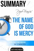 Pope Francis' The Name of God Is Mercy   Summary (eBook, ePUB)