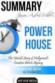 James Andrew Miller's Powerhouse: The Untold Story of Hollywood's Creative Artists Agency   Summary (eBook, ePUB)