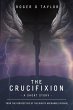 The Crucifixion - A Short Story: From... - Bild 1