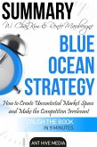 W. Chan Kim & Renée A. Mauborgne's Blue Ocean Strategy: How to Create Uncontested Market Space And Make the Competition Irrelevant   Summary (eBook, ePUB)