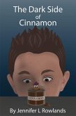 The Dark Side of Cinnamon (eBook, ePUB)