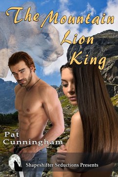 The Mountain Lion King (eBook, ePUB) - Cunningham, Pat