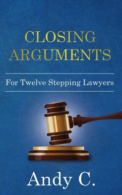 Cover Closing Arguments for Twelve-Stepping Lawyers (eBook, ePUB)