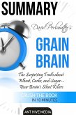 David Perlmutter's Grain Brain: The Surprising Truth about Wheat, Carbs, and Sugar--Your Brain's Silent Killers Summary (eBook, ePUB)