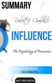 Robert Cialdini's Influence: The Psychology of Persuasion Summary (eBook, ePUB)