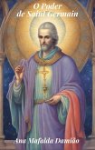 O Poder de Saint Germain (eBook, ePUB) O Poder de Saint Germain (eBook, ePUB)