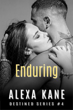 Enduring (Destined, #4) (eBook, ePUB) - Kane, Alexa