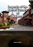 Legends of the Secret Tunnels of Malacca (eBook, ePUB)