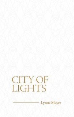 City of Lights (eBook, ePUB) - Moyer, Lynne