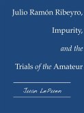 Julio Ramón Ribeyro, Impurity, and the Trials of the Amateur (eBook, ePUB)