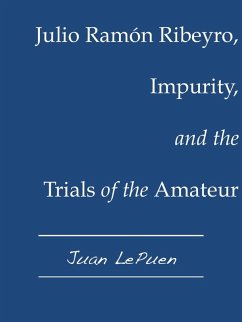 Julio Ramón Ribeyro, Impurity, and the Trials of the Amateur (eBook, ePUB) - LePuen, Juan