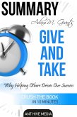 Adam M. Grant's Give and Take Why Helping Others Drives Our Success Summary (eBook, ePUB)