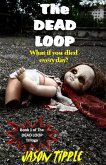 The Dead Loop 1 (eBook, ePUB)