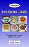 Low-Sodium Cookies: 85+ Easy-to-Follow Recipes with Nutrition Information (eBook, ePUB)