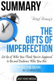 Brené Brown's The Gifts of Imperfection: Let Go of Who You Think You're Supposed to Be and Embrace Who You Are Summary (eBook, ePUB)