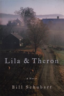 Lila & Theron (eBook, ePUB) - Schubart, Bill