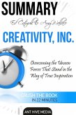 Ed Catmull & Amy Wallace's Creativity, Inc: Overcoming the Unseen Forces that Stand in the Way of True Inspiration   Summary (eBook, ePUB)