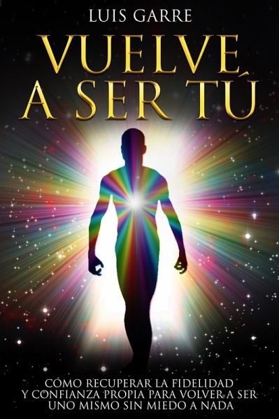 Vuelve a Ser Tú (eBook, ePUB) Vuelve a Ser Tú (eBook, ePUB)