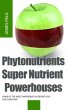 Phytonutrients: Super Nutrient... - Bild 1