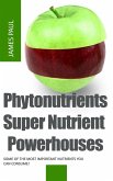 Phytonutrients: Super Nutrient Powerhouses (eBook, ePUB)