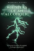 Whispers of an Alcoholic (eBook, ePUB)