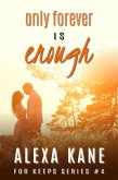 Only Forever Is Enough (For Keeps, #4) (eBook, ePUB)
