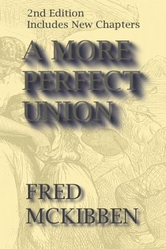A More Perfect Union - 2nd Edition (eBook, ePUB) - McKibben, Fred