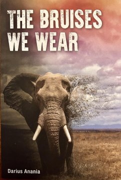 The Bruises We Wear (eBook, ePUB) - Anania, Darius