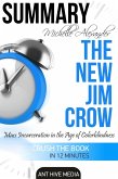 Michelle Alexander's The New Jim Crow: Mass Incarceration in the Age of Colorblindness   Summary (eBook, ePUB)