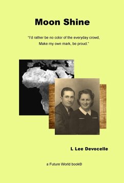 Moon Shine (Future World Books, #1) (eBook, ePUB) - Devocelle, L Lee
