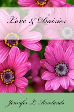 Love and Daisies (eBook, ePUB) - Rowlands, Jennifer L.