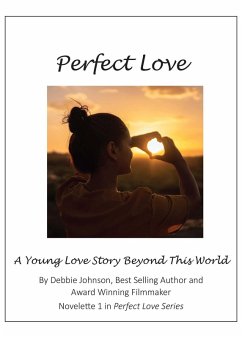Cover Perfect Love 1 - Novelette #1 in the Perfect Love Series (eBook, ePUB)