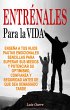 Entrénales para la Vida (eBook, ePUB) - Bild 1