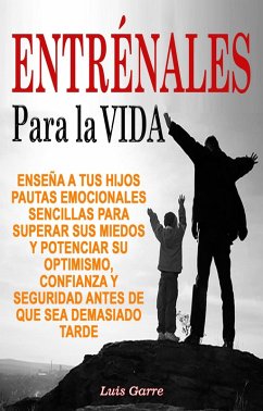 Entrénales para la Vida (eBook, ePUB) - Garre, Luis