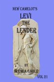 New Camelot's Levi the Lender (Tales of New Camelot, #21) (eBook, ePUB)