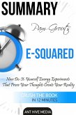 Pam Grout's E-Squared: Nine Do-It-Yourself Energy Experiments That Prove Your Thoughts Create Your Reality   Summary (eBook, ePUB)