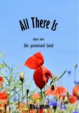 All There Is - Book 2 - The Promised Land (eBook, ePUB)