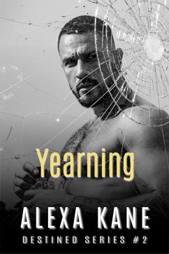Yearning (Destined, #2) (eBook, ePUB) - Kane, Alexa