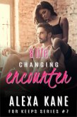 A Life Changing Encounter (For Keeps, #8) (eBook, ePUB)