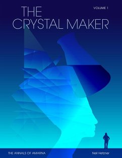 The Crystal Maker (eBook, ePUB) - Hetzner, Neil