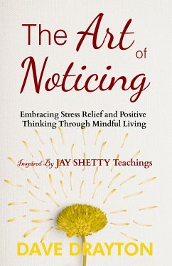 The art of Noticing (eBook, ePUB) - Drayton, Dave