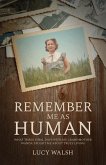 Remember Me As Human (eBook, ePUB)