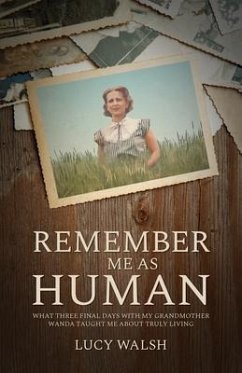 Remember Me As Human (eBook, ePUB) - Walsh, Lucy
