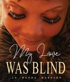 My Love Was Blind (eBook, ePUB)